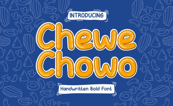 Chewe Chowo: A Playful Display Font for Creative Makers