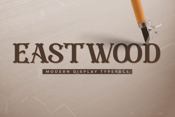 Eastwood: A Premium Display Font for Eye-Catching Campaigns