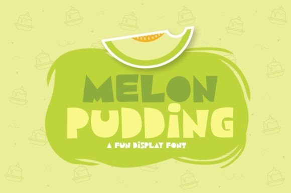 Melon Pudding: A Playful Display Font Worth Downloading