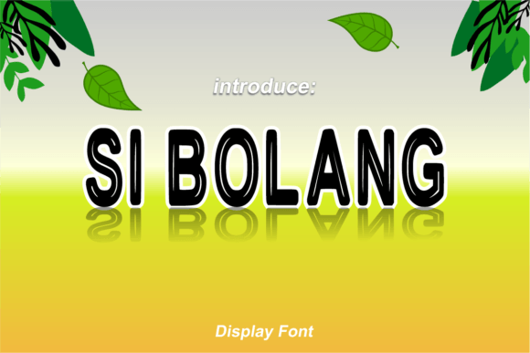 Si Bolang Font: Playful Display Type for Kids Campaigns