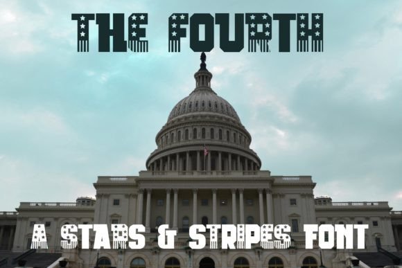 The Fourth Font: Patriotic Display Type for Small Business Branding